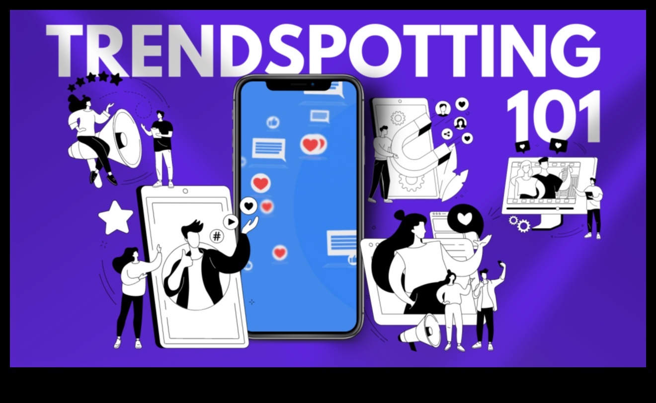 Trendspotting: Navigarea în peisajul evoluției afacerilor